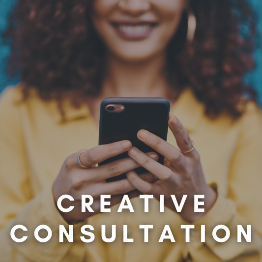 Creative Consultation - 1 Hour Social Media and Creative Brainstorming Session